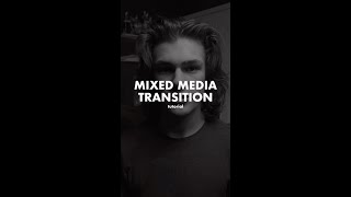 Mixed Media Video Transition Tutorial