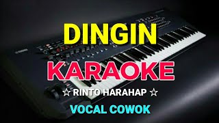 DINGIN - KARAOKE,HD || Rinto harahap - Vocal Cowok