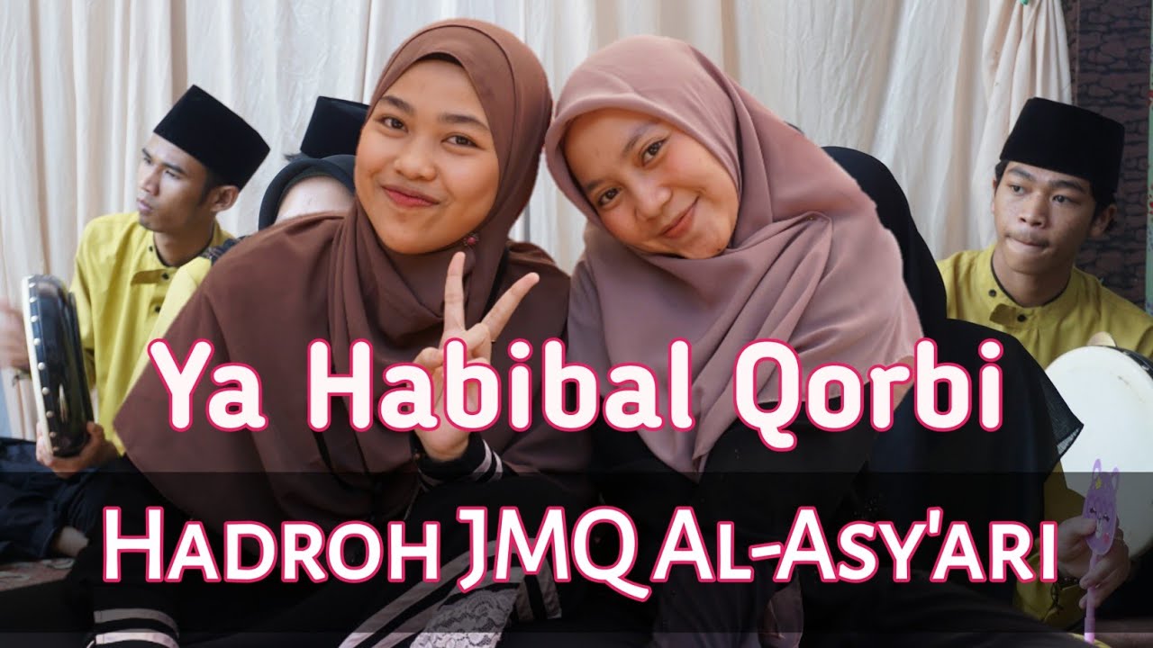 Ya Habibal Qolbi - Hadroh JMQ Al-As'ari