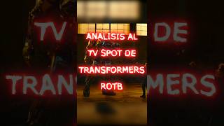 Análisis y curiosidades del Tv Spot de Transformers El despertar de las bestias