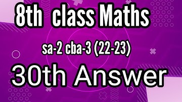 8th sa2 cba-3 Maths 30th Question answer