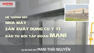 Bếp ăn khu công nghiệp -  Nhà máy Mani Thái Nguyên
