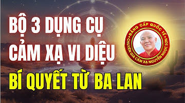 Bạn Sẽ Bất Ngờ Với Bộ 3 Dụng Cụ Cảm Xạ Năng Lượng | Nguyễn Ngọc Sơn Hướng Dẫn Chi Tiết Chuẩn Quốc Tế