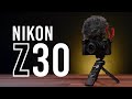 Nikon Z30: Fast &amp; Easy Content Creation!
