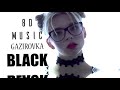 #5Слушать только в наушниках 3D music 2018 GAZIROVKA   Black 8D Audio