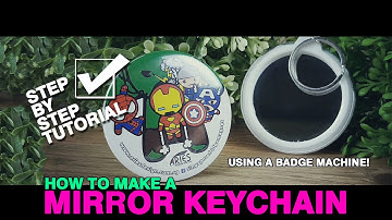Making A Mirror Badge Keychain