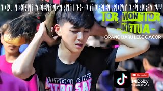 DJ BANTENGAN TOR MONITOR KETUA ORANG BARU LEBE GACOR | WIRO SETO TEAM ASIK FROM OMNIVORA PROJECT 