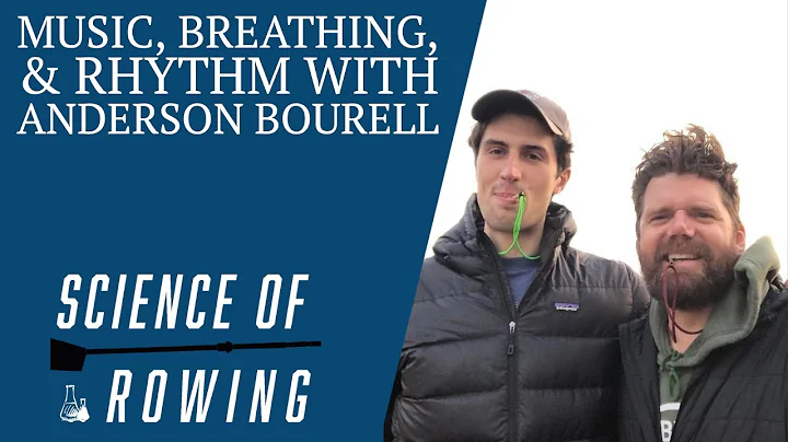Music, Breathing, & Rhythm Interview w/ Anderson Bourell