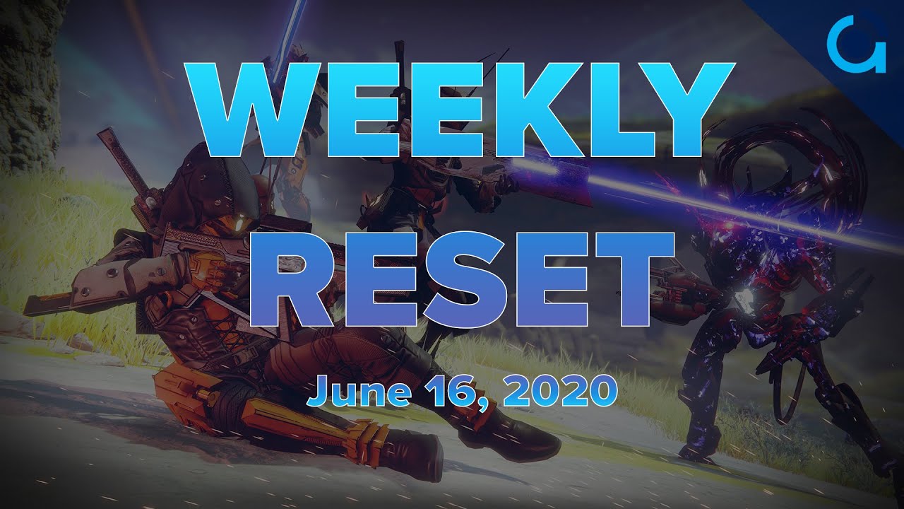 Destiny 2 | Weekly Reset June 16, 2020 | New DLC Content