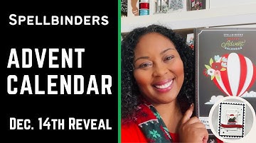 December 14th | Advent Calendar Reveal | #teamspellbinders #neverstopmaking