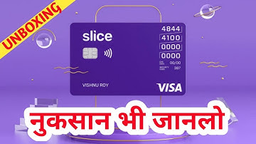 Slice Credit Card Unboxing and Full Details