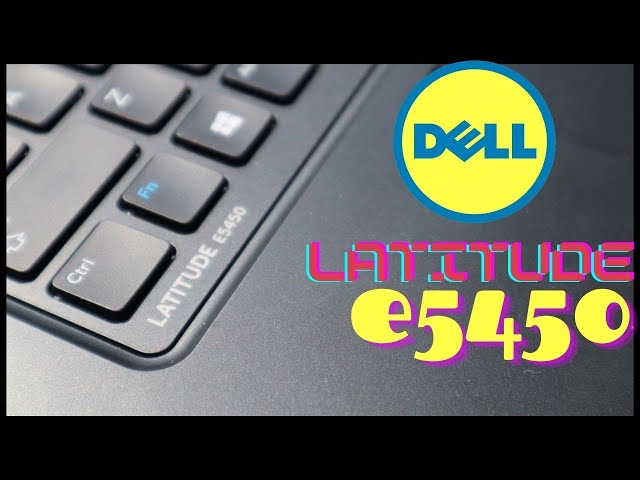 Dell Latitude E5450 Review