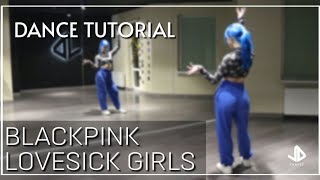 BLACKPINK - Lovesick Girls Dance Tutorial Русский Туториал