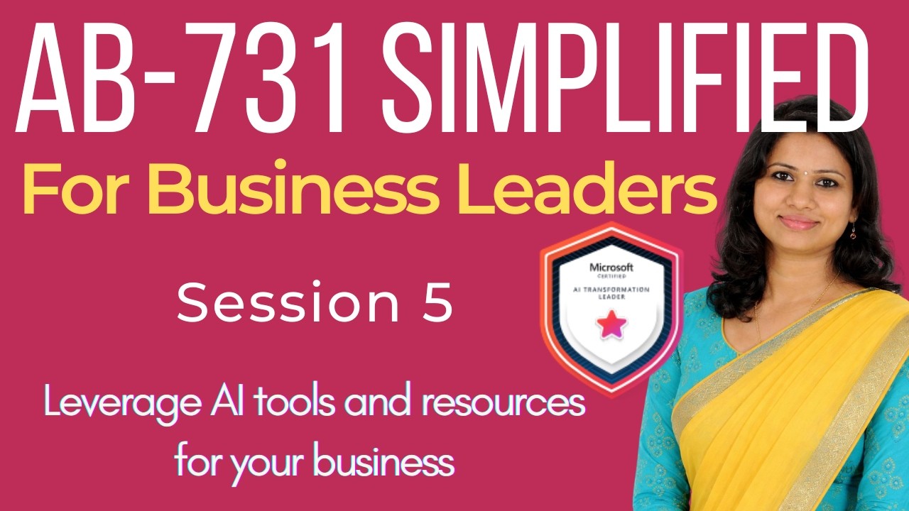 AB-731 Session 5: Leverage AI Tools & Resources for Business Leaders ...