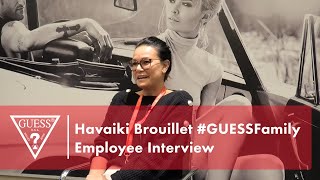 Havaiki Brouillet #GUESSFamily Employee Interview Profile