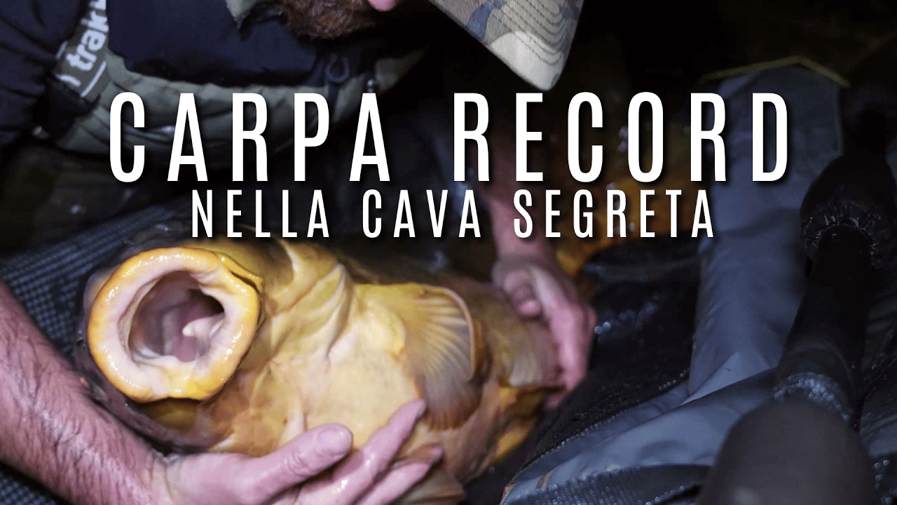 CARPA RECORD NELLA CAVA SEGRETA