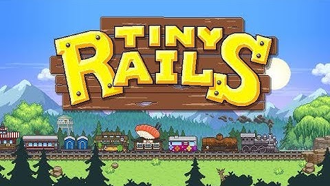 Tiny Rails Mod Apk v2 9 2 Unlimited Money