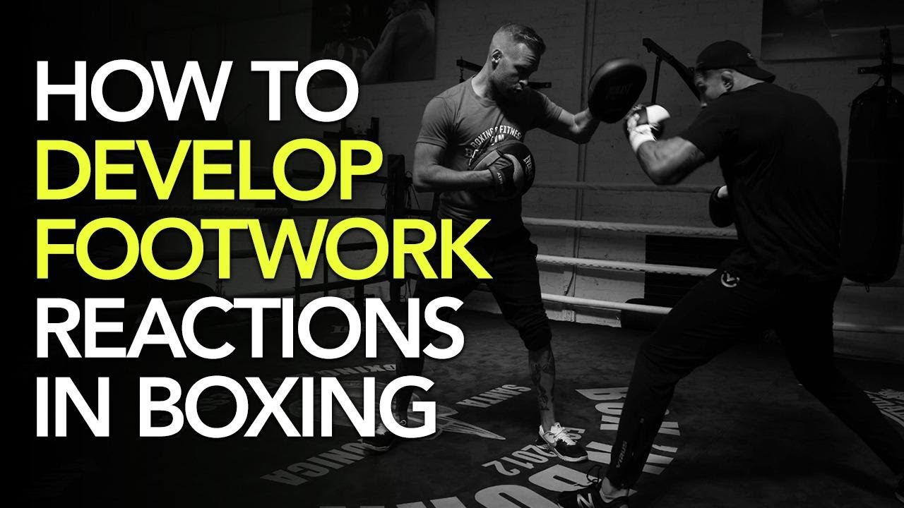 How To Develop Footwork & Build Reactions In Boxing - YouTube