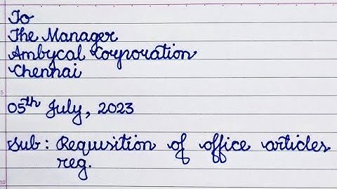 Requisition letter of office articles| Application for office articles requirements