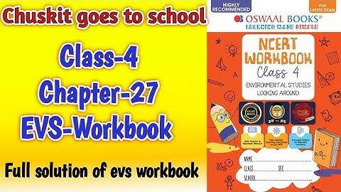 Chuskit Goes To School Class‐4 Chapter‐27 EVS‐Workbook fully solved exercise @NCERTTHEMIND