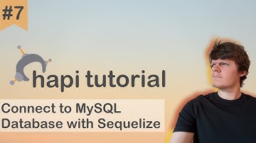 Hapi JS Tutorial 7 - Connect to MySQL Database with Sequelize