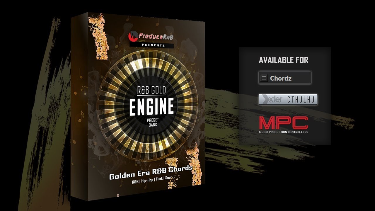 R&b Gold Engine New R&B Gold: 90's R&B Chord Progressions Presets | Chordz | Cthulhu ...