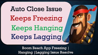 How to Fix Boom Beach Auto Close | Keeps Hanging | Freezing | Lagging Issue Solve in Android screenshot 4