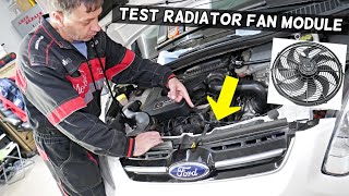 HOW TO TEST RADIATOR FAN CONTROL MODULE ON FORD FUSION FOCUS FIESTA F150 ESCAPE EXPLORER EDGE MONDEO