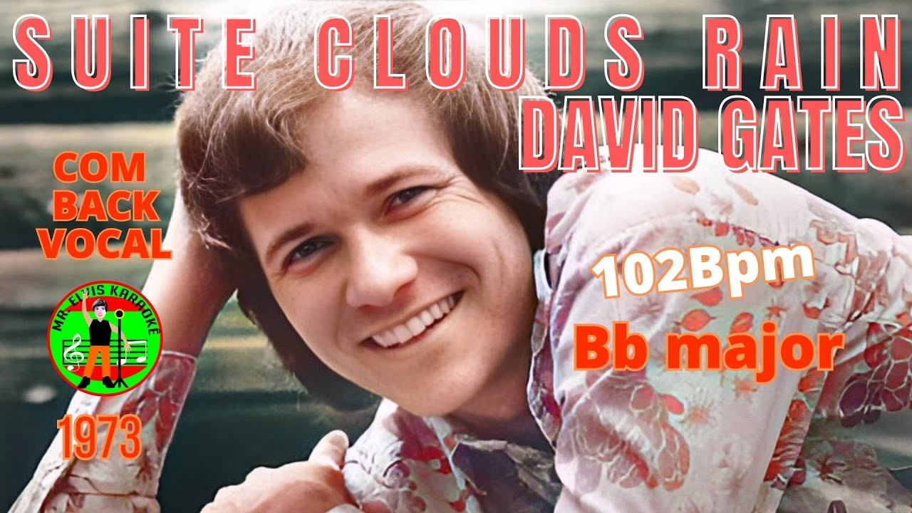 Suite: Clouds Rain Karaoke David Gates