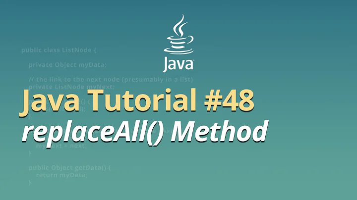 Java Tutorial for Beginners - Learn Java - #48 - replaceAll() Method