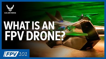 What is an FPV drone? | FPV 101: Phase 1, Episode 2