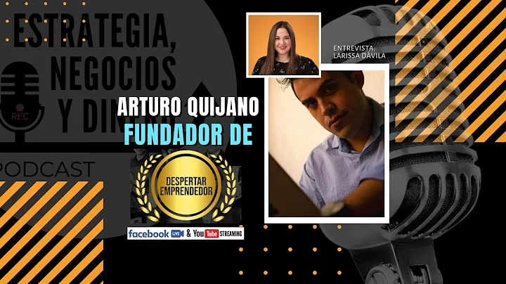 Arturo Quijano, Despertar Emprendedor