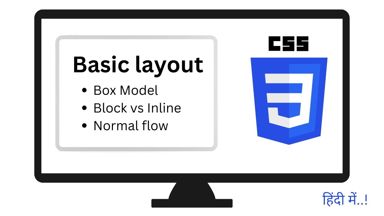 Basic CSS Layout in CSS | Box Model | Block vs inline | Normal Flow ...