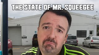 The State of Mr. Squeegee