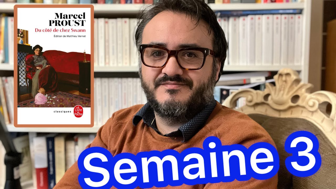 A LA RECHERCHE DU TEMPS PERDU - LECTURE COMMUNE - SEMAINE 3 - YouTube