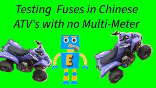 How To Test a Fuse in a Chinese ATV without a Multi-Meter, it's the Best Fuse Testing Hack