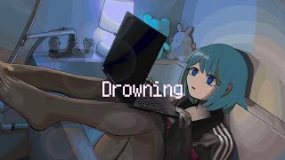【初音ミク】Drowning