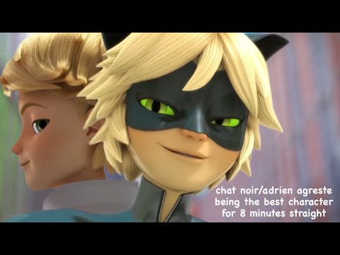 chat noir/adrien being the best miraculous character for 8 minutes