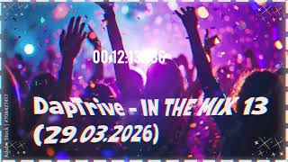 DapTrive - IN THE MIX 13 (29.03.2026)