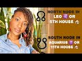⬆️🌙⬇️ North Node in Leo ♌️ or 5th House 🏡 South Node in Aquarius ♒️ or 11th House 🏡 // Astrology