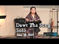 Pi. Dawt Tha Sung - ( Solo ) - May 25, 2025 - Vancouver, VCBC