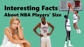 Interesting Facts About NBA Players&#39; Size