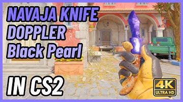★ CS2 Navaja Knife Doppler (Black Pearl) | CS2 Knife In-Game Showcase [4K]