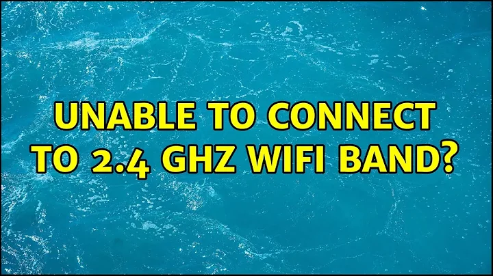 Unable to connect to 2.4 GHz WiFi band? (3 Solutions!!)