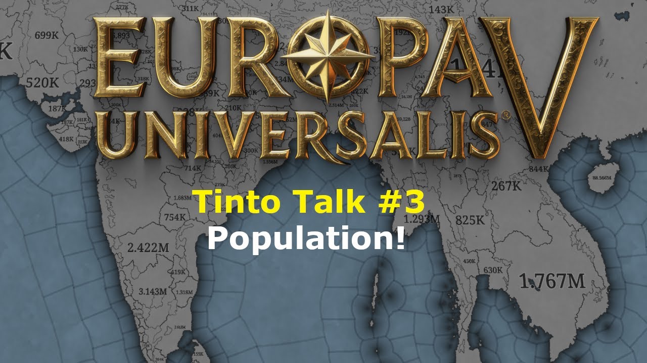 Europa Universalis V - Tinto Talk #3 - Population