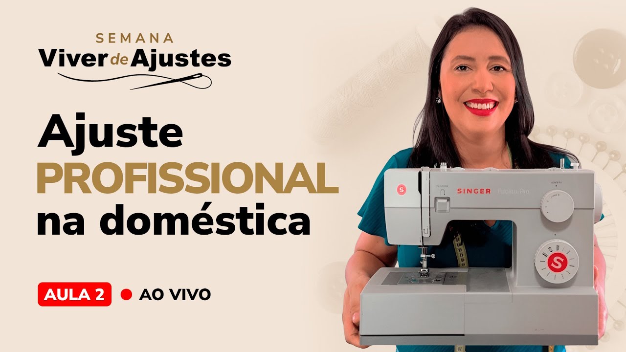 🔴 Aula 2 – Como fazer um ajuste profissional na máquina doméstica
