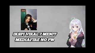 Viral Ikspi Keri Keri 7 Menit No Password Terbaru 2025 Mediafire