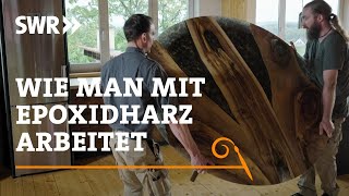 Wie man mit Holz und Epoxidharz arbeitet | SWR Handwerkskunst image