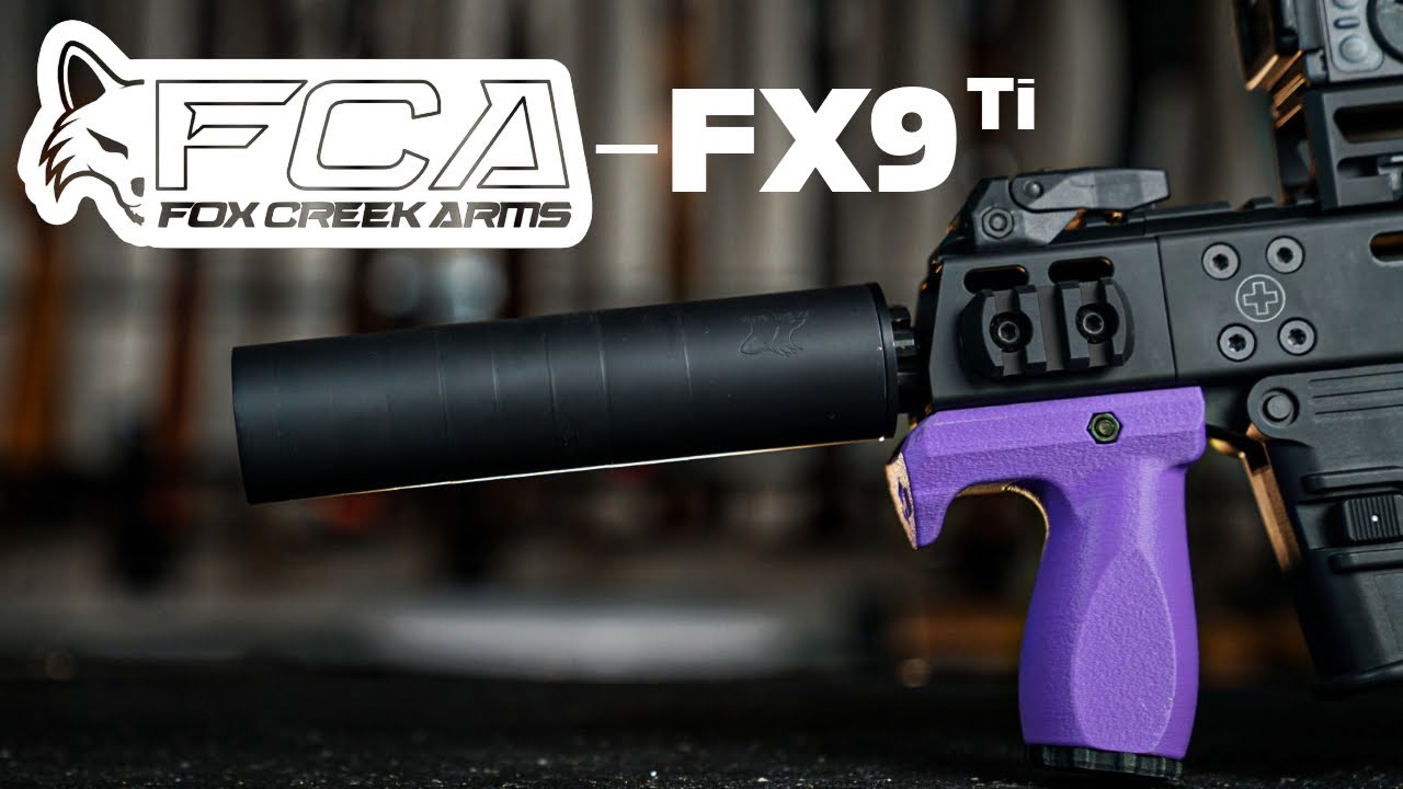 Fox Creek Arms FX9 Ti - New Quiet 9mm Suppressor