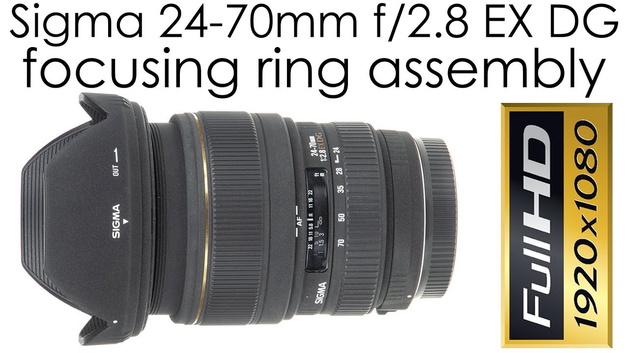 Sigma 24-70mm f/2.8 EX DG Macro assembling the focusing ring